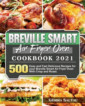 Paperback Breville Smart Air Fryer Oven Cookbook 2021 Book
