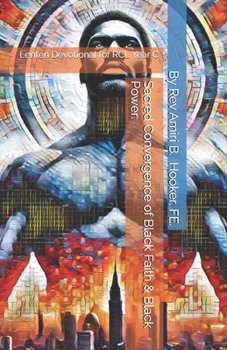 Sacred Convergence of Black Faith & Black Power:: Lenten Devotional for RCL Year C