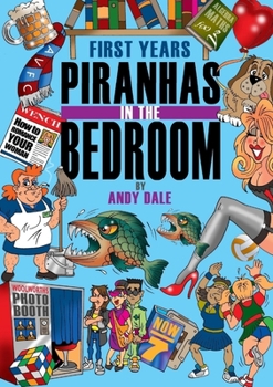 Paperback First Years - Piranhas in the Bedroom Book