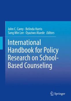 Hardcover International Handbook for Policy Research on School-Based Counseling Book