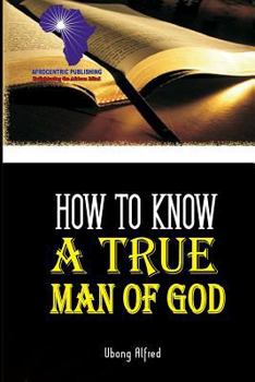 Paperback How To Know A True Man Of God Book