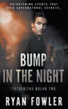 Paperback Bump in the Night: A Tag Nolan Mystery Book