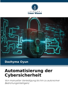 Paperback Automatisierung der Cybersicherheit [German] Book