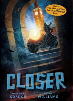Closer - Book #4 of the Tunnels