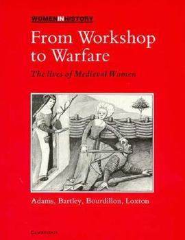 Paperback From Workshop to Warfare: The Lives of Medieval Women Book