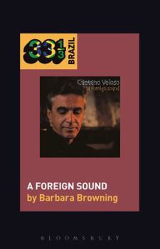 Hardcover Caetano Veloso's a Foreign Sound Book
