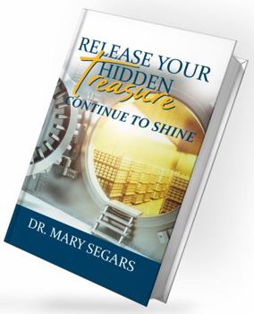 Release Your Hidden Treasure: Continue to Shine