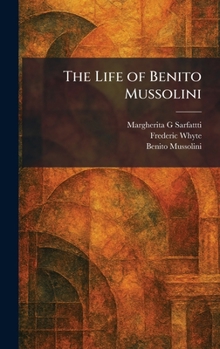 Hardcover The Life of Benito Mussolini Book