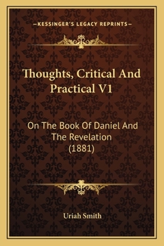 Paperback Thoughts, Critical And Practical V1: On The Book Of Daniel And The Revelation (1881) Book