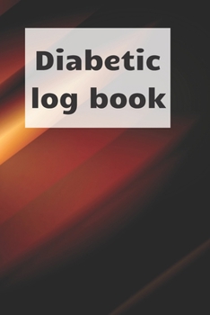 Paperback Diabetic Log Book: Blood sugar notebook, journal record, diabetic organiser, Glucose Tracker Book
