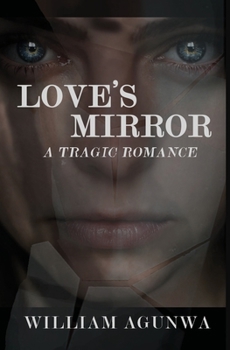 Paperback Love's Mirror: A Tragic Romance Book