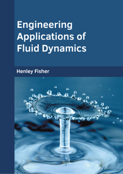 Hardcover Engineering Applications of Fluid Dynamics Book