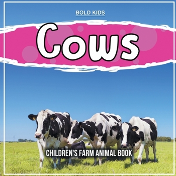Paperback Cows: Children's Farm Animal Book