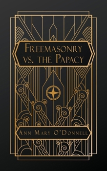 Freemasonry vs. The Papacy