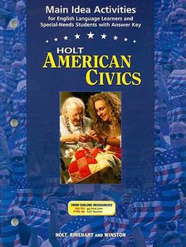 Holt American Civics Main Idea Activities: For English Language Learners and Special-Needs Students with Answer Key