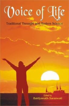 Hardcover Voice of Life: Traditional Thought and Modern Science Book