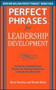 Perfect Phrases for Leadership Development - Book  of the Perfect Phrases