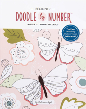 Paperback Doodle by Number: A Guide to Calming the Chaos Book