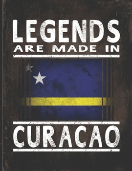 Legends Are Made In Curacao: Customized Gift for Curaaoan Coworker  Undated Planner Daily Weekly Monthly Calendar Organizer Journal