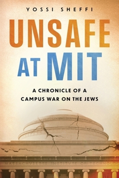 Paperback Unsafe at MIT: A Chronicle of a Campus War on the Jews Book