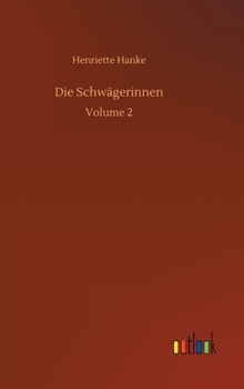 Hardcover Die Schwägerinnen: Volume 2 [German] Book