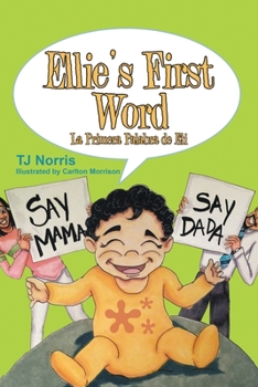 Paperback Ellie's First Word: La Primera Palabra de Eli Book