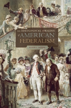 Paperback Ideological Origins of American Federalism Book