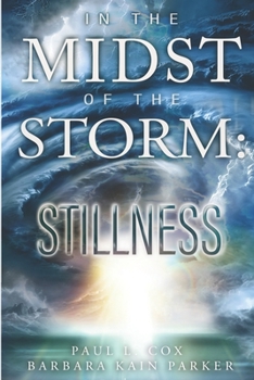 Paperback In the Midst of the Storm: Stillness Book