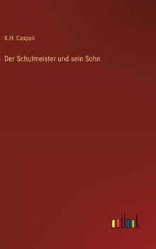 Hardcover Der Schulmeister und sein Sohn [German] Book