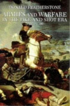 Hardcover Armies and Warfare in the Pike and Shot Era Book