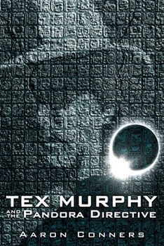 The Pandora Directive - Book  of the Tex Murphy