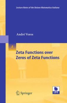 Paperback Zeta Functions Over Zeros of Zeta Functions Book