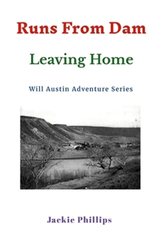 Paperback Runs from Dam: Leaving Home Book