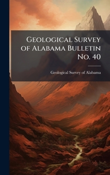 Geological Survey of Alabama Bulletin No. 40