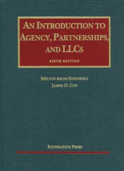 Hardcover Eisenberg and Cox's an Introduction to Agency, Partnerships, and Llcs, 6th Book