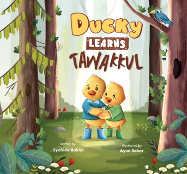 Paperback Ducky Learns Tawakkul Book
