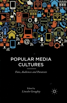 Paperback Popular Media Cultures: Fans, Audiences and Paratexts Book