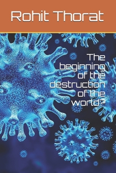 Paperback The beginning of the destruction of the world? Book