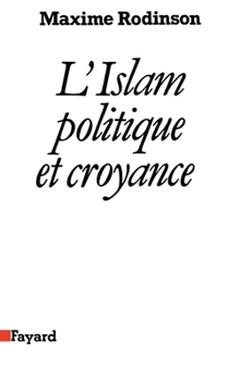 Paperback L'Islam, politique et croyance [French] Book