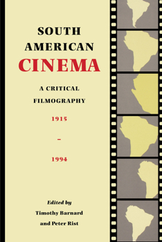 Paperback South American Cinema: A Critical Filmography, 1915-1994 Book