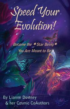 Paperback Speed Your Evolution: Become the Star Being You Are Meant to Be Book