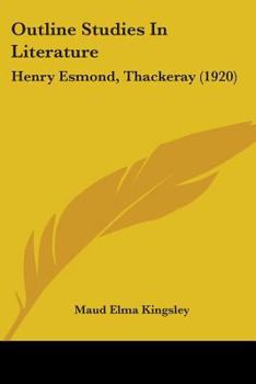 Paperback Outline Studies In Literature: Henry Esmond, Thackeray (1920) Book
