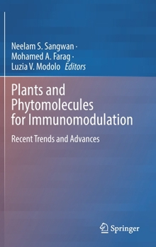 Hardcover Plants and Phytomolecules for Immunomodulation: Recent Trends and Advances Book