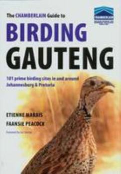 Hardcover The Chamberlain Guide to Birding Gauteng Book