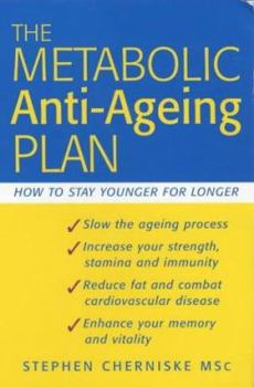 Paperback The Metabolic Anti-Ageing Plan : How to Stay Younger Longer Book