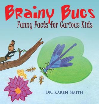 Hardcover Brainy Bugs: Funny Facts for Curious Kids Book