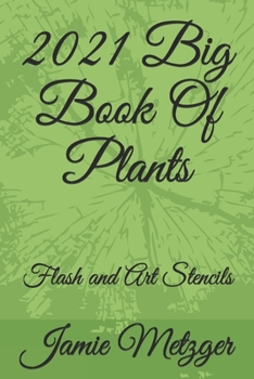 Paperback 2021 Big Book Of Plants: Flash and Art Stencils Book