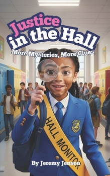 Paperback Justice in the Hall: More Mysteries, More Clues Book