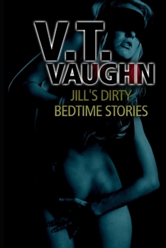 Paperback Jill's Dirty Bedtime Stories Book