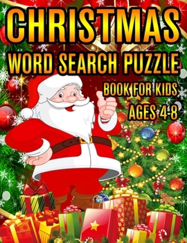 Christmas Word Search Puzzle Book For Kids Ages 4-8: Christmas Word Search Puzzle Book (Volume-1))